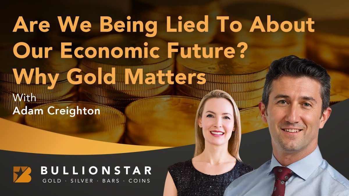 我们对我们的经济未来撒谎吗？ |为什么黄金计数|与亚当·克雷顿（Adam Creighton）在一起