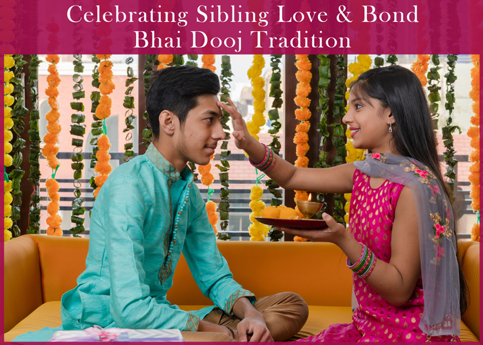 庆祝兄弟姐妹之间的爱和纽带：Bhai Dooj 传统