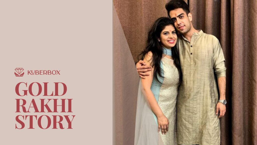 madhvi gold rakhi story blog KuberBox